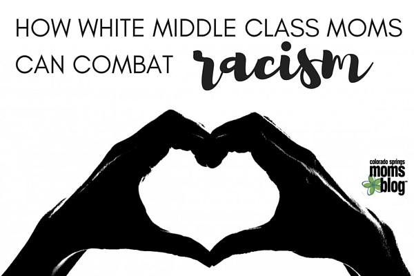 How White Middle Class Moms Can Combat Racism